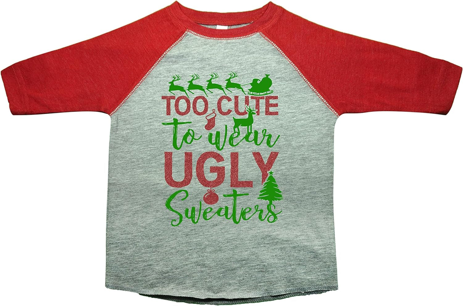 Cute Kids 3/4 Sleeve Christmas Shirts Too Cute to Wear Ugly Sweaters